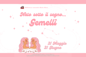 Nato sotto il segno... Gemelli