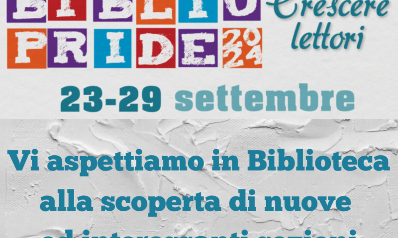 Bibliopride 2024. Settimana nazionale delle Biblioteche